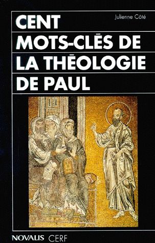 CENT MOTS-CLES DE LA THEOLOGIE DE PAUL