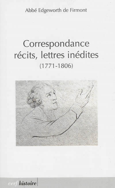 CORRESPONDANCE, RECITS, LETTRES INEDITES