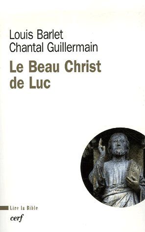 LE BEAU CHRIST DE LUC