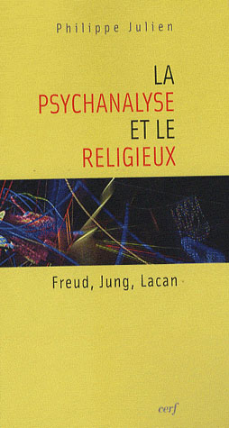 LA PSYCHANALYSE ET LE RELIGIEUX
