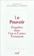 LE POUVOIR - ENQUETES DANS L'UN ET L'AUTRE TESTAMENT