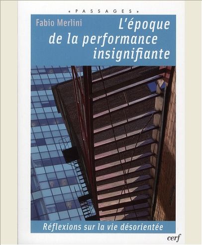 L'EPOQUE DE LA PERFORMANCE INSIGNIFIANTE