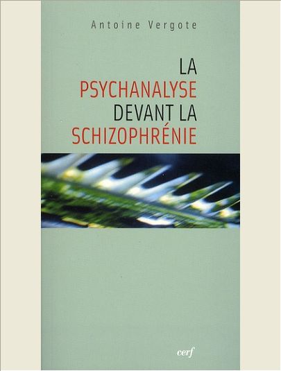 LA PSYCHANALYSE DEVANT LA SCHIZOPHRENIE