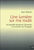 UNE LUMIERE SUR MA ROUTE