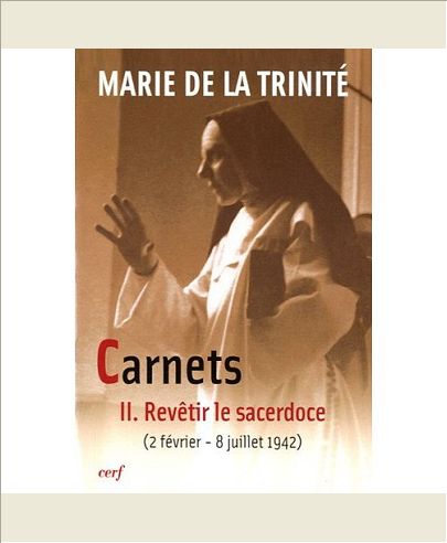 CARNETS 2 REVETIR LE SACERDOCE (2 FEVRIER - 8 JUILLET 1942)