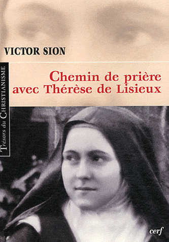 CHEMIN DE PRIERE AVEC THERESE DE LISIEUX