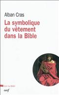 LA SYMBOLIQUE DU VETEMENT DANS LA BIBLE