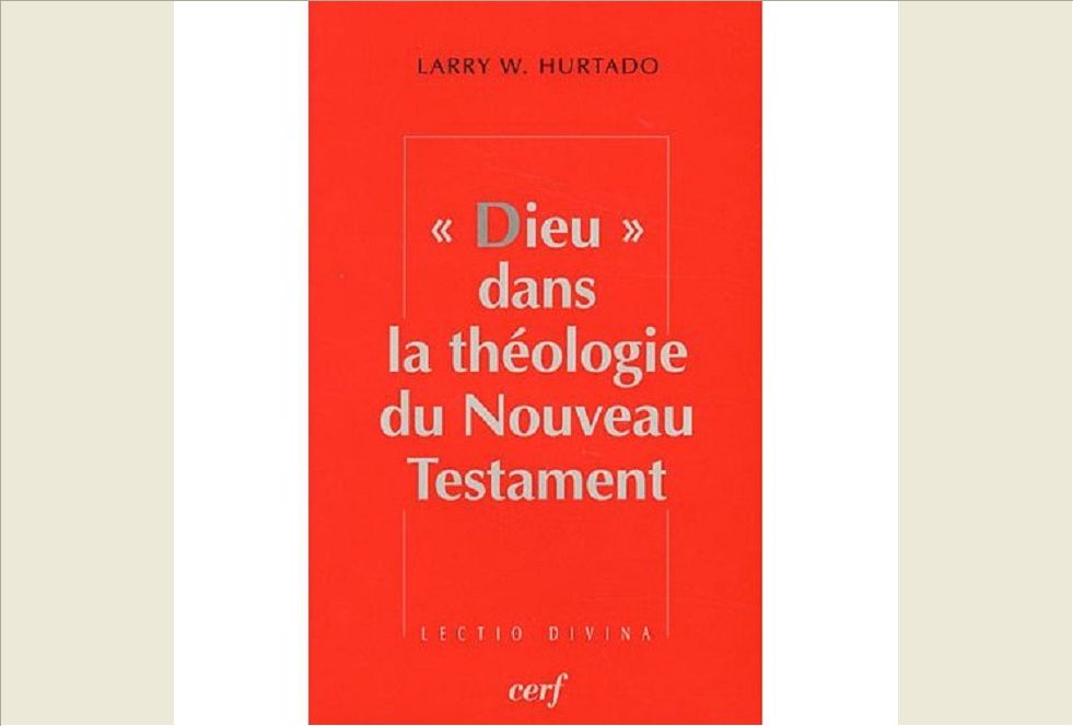 DIEU DANS LA THEOLOGIE DU NOUVEAU TESTAMENT