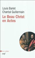 LE BEAU CHRIST EN ACTES