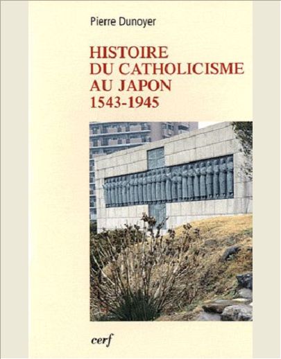 HISTOIRE DU CATHOLICISME AU JAPON