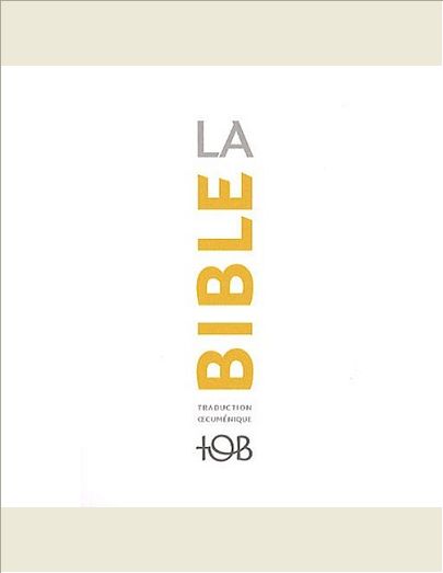 LA BIBLE - TRADUCTION OECUMENIQUE. NOTES ESSENTIELLES, BROCHEE