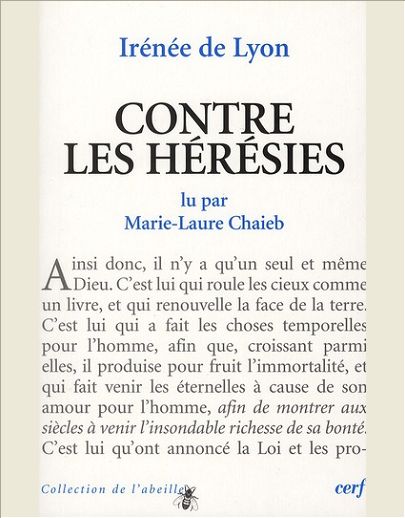 IRENEE DE LYON : CONTRE LES HERESIES