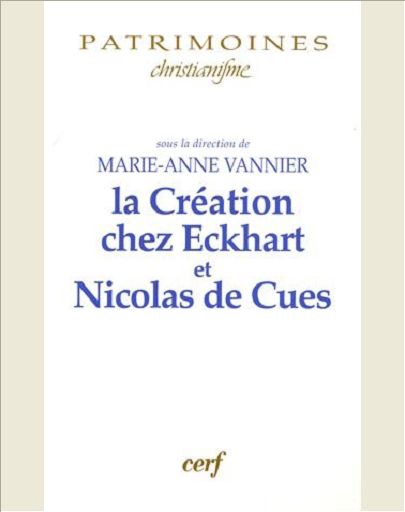 LA CREATION ET L'ANTHROPOLOGIE CHEZ EKCHART ET NICOLAS DE CUES