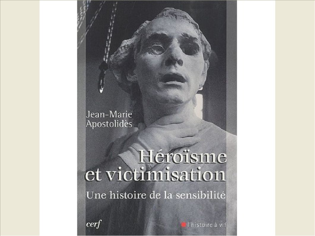 HEROISME ET VICTIMISATION