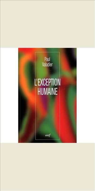 L'EXCEPTION HUMAINE