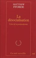 LA DESOCIALISATION