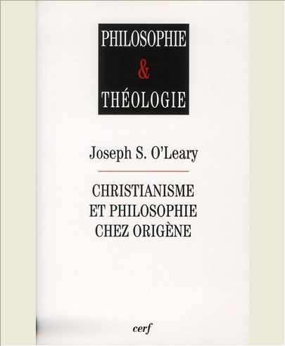 CHRISTIANISME ET PHILOSOPHIE CHEZ ORIGENE
