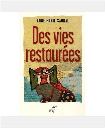 DES VIES RESTAUREES