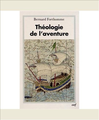 THEOLOGIE DE L'AVENTURE
