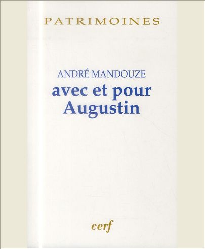 AVEC ET POUR AUGUSTIN