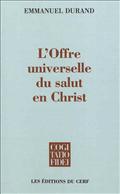 L'OFFRE UNIVERSELLE DU SALUT EN CHRIST