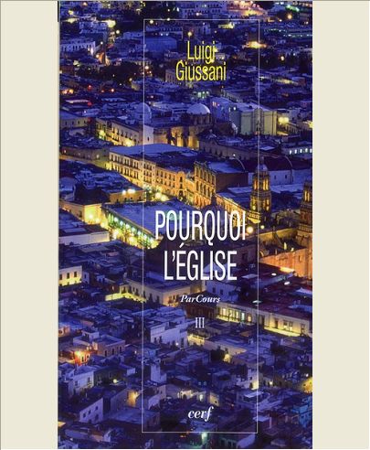 POURQUOI L'EGLISE - VOLUME 3