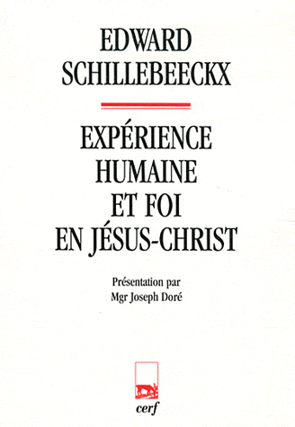 EXPERIENCE HUMAINE ET FOI EN JESUS-CHRIST