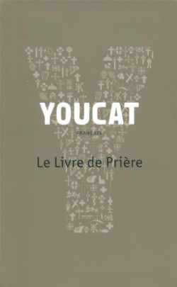 YOUCAT - LE LIVRE DE PRIERE