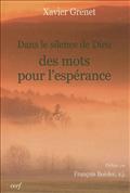 DANS LE SILENCE DE DIEU. DES MOTS POUR L'ESPERANCE