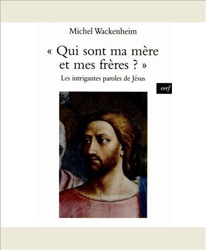 QUI SONT MA MERE ET MES FRERES ?