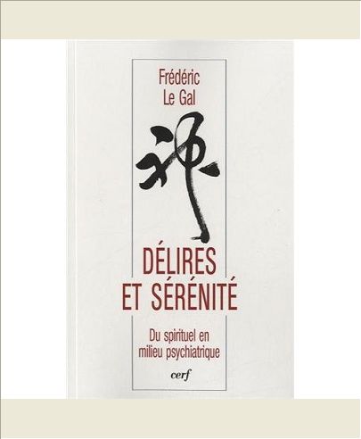 DELIRES ET SERENITE