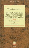 INTRODUCTION AUX OEUVRES DE THERESE D AVILA  TOME IV