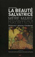LA BEAUTE SALVATRICE - MERE MARIE (SKOBTSOV)