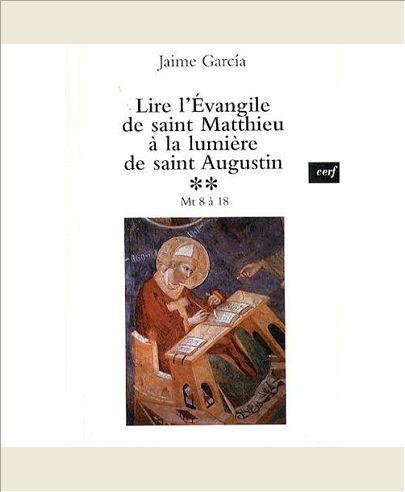 LIRE L'EVANGILE DE SAINT MATTHIEU A LA LUMIERE DE SAINT AUGUSTIN, 2