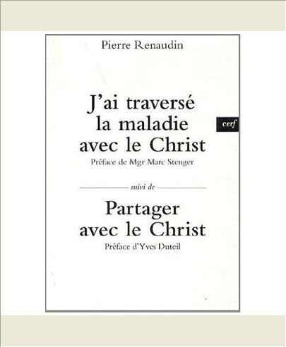 J'AI TRAVERSE LA MALADIE AVEC LE CHRIST