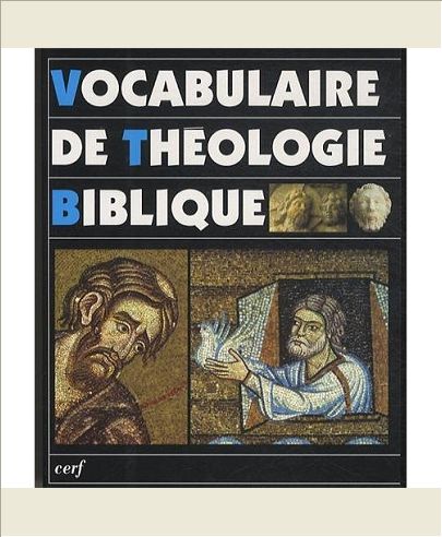 VOCABULAIRE DE THEOLOGIE BIBLIQUE