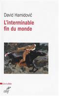L'INTERMINABLE FIN DU MONDE