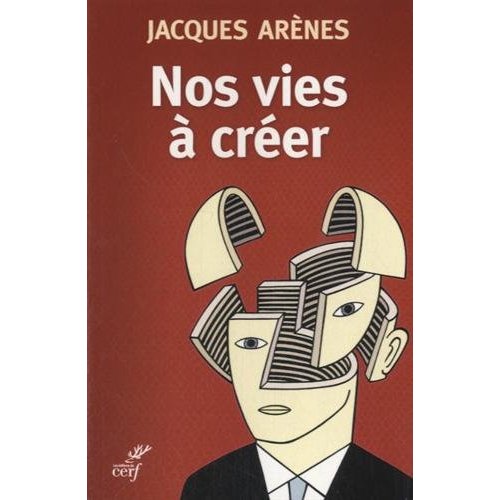 NOS VIES A CREER