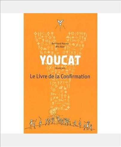 YOUCAT- LE LIVRE DE LA CONFIRMATION