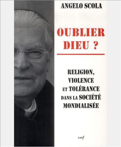 OUBLIER DIEU ? RELIGION, VIOLENCE ET TOLERANCE DANS LA SOCIETE MONDIALISEE