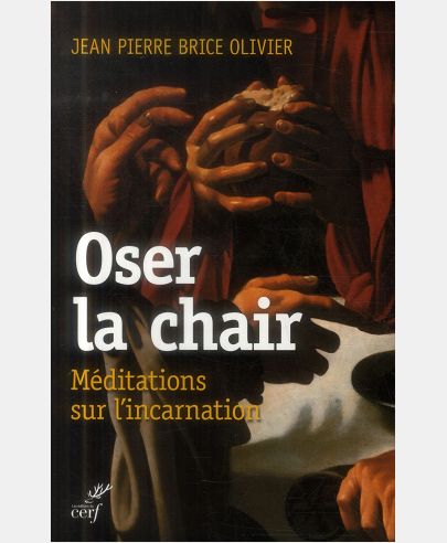 OSER LA CHAIR
