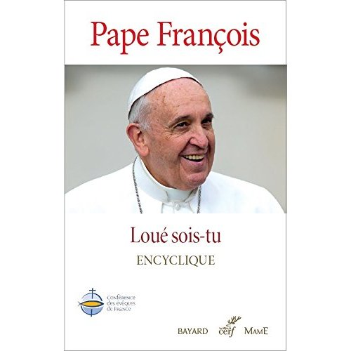 LOUE SOIS-TU ENCYCLIQUE LAUDATO SI