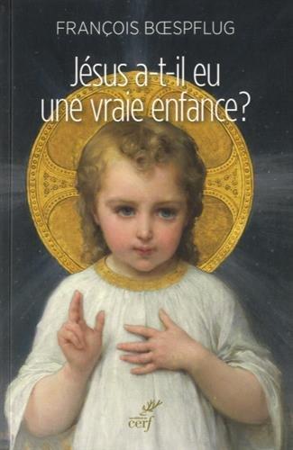 JESUS A-T-IL EU UNE VRAIE ENFANCE ?