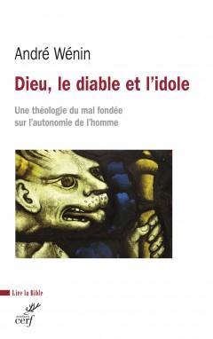 DIEU, LE DIABLE ET LES IDOLES