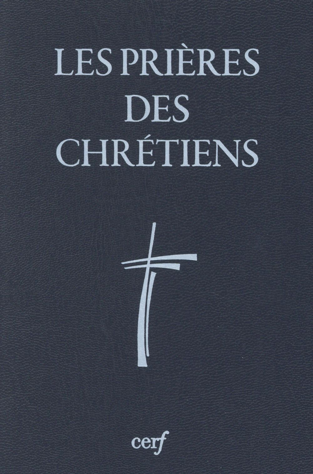LES PRIERES DES CHRETIENS