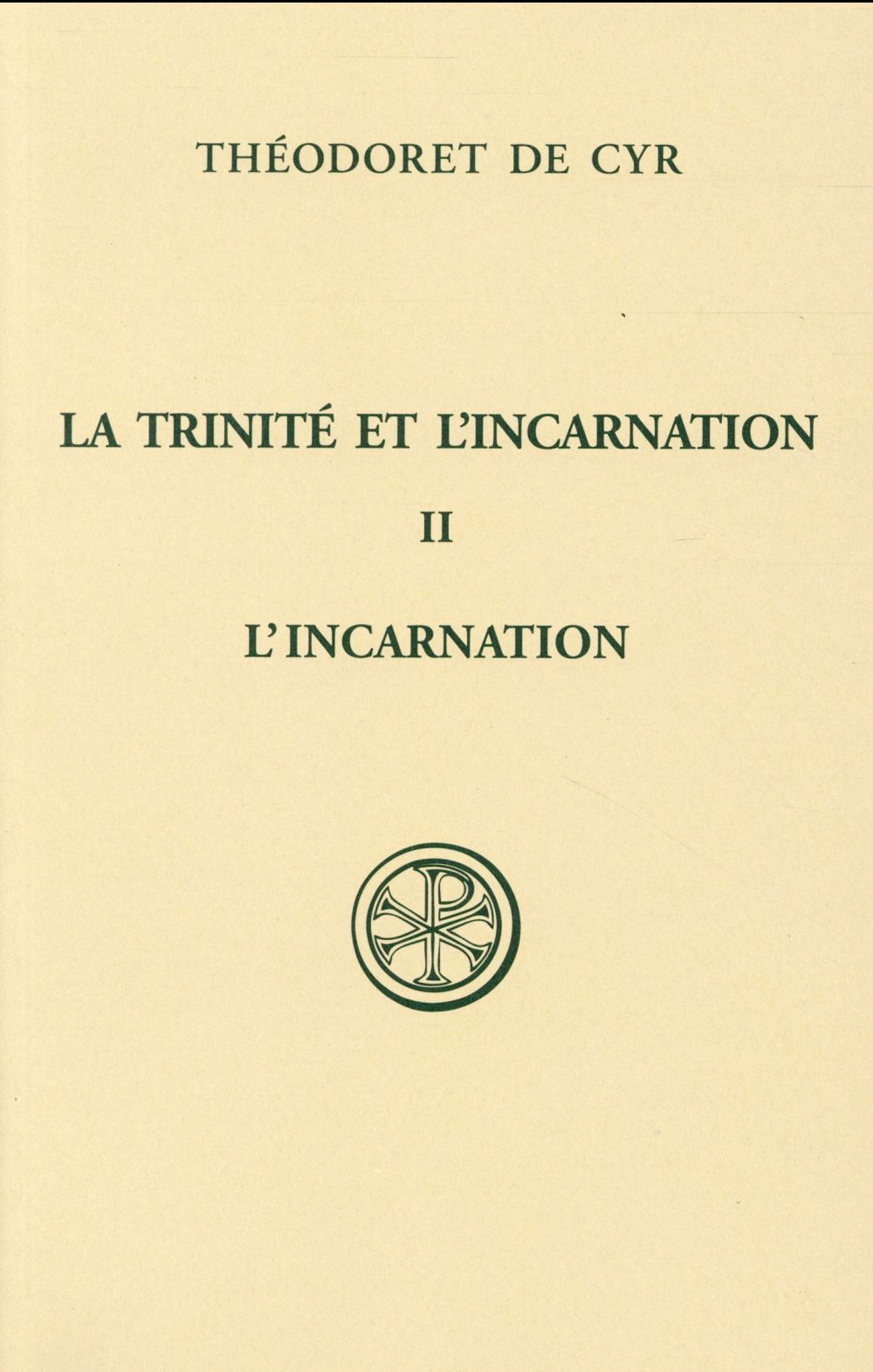LA TRINITE ET L'INCARNATION - TOME 2 L'INCARNATION - VOL02