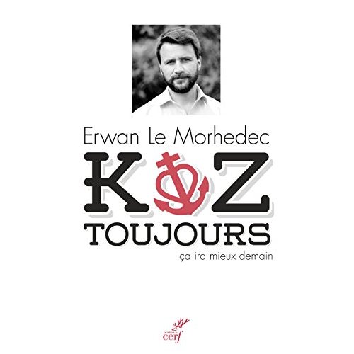 KOZ TOUJOURS - CA IRA MIEUX DEMAIN