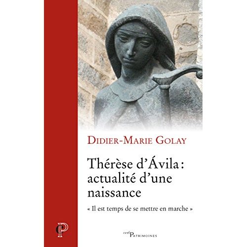 THERESE D'AVILA : ACTUALITE D'UNE NAISSANCE