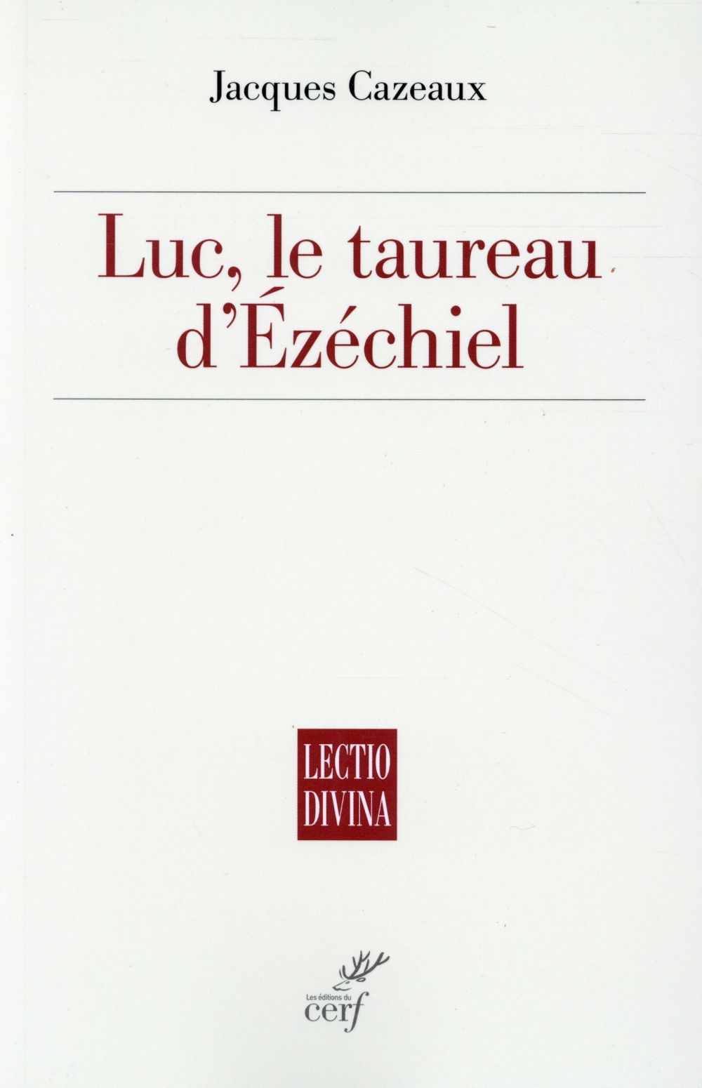 LUC, LE TAUREAU D'EZECHIEL