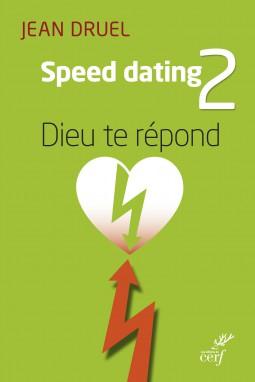SPEED DATING 2 - DIEU TE REPOND
